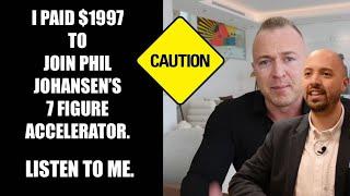 Philip Johansen scam - Is 7 Figure Accelerator a scam? (REAL Customer review)