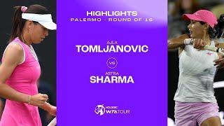 Astra Sharma vs. Ajla Tomljanovic | 2024 Palermo Round of 16 | WTA Match Highlights