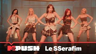 Le Sserafim Stopped By To Perform Their Song “Smart” | MTV PUSH