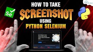 Selenium Python Tutorial  - How to Take Screenshots in Selenium - English