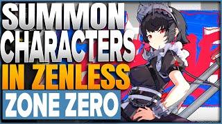 How To Summon Characters In Zenless Zone Zero