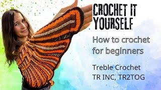 How to crochet for beginners - part 8: Treble crochet, TR INC, TR2TOG