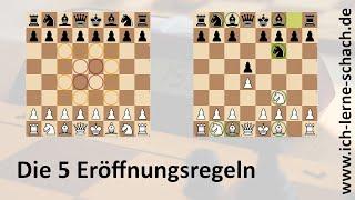 Die 5 Grundregeln der Eröffnung