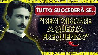 How to manifest your dreams in reality - Nikola Tesla - Law of Vibration