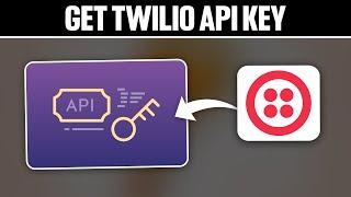 How To Get Twilio Api Key 2024! (Full Tutorial)