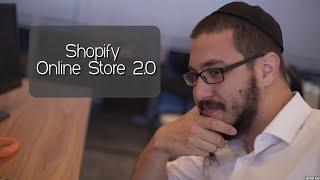 Shopify online store 2 0