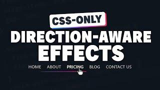 Create direction-aware effects using modern CSS