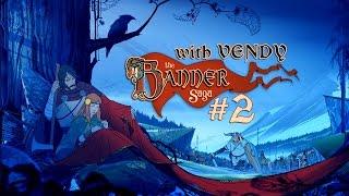 The Banner Saga с Vendy #2