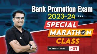 Bank Promotion Exam 2023-24 | Special Marathon Class 1 | Bank Promotion Exam Preparation