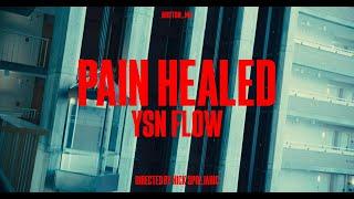 YSN Flow- "Pain Healed" (Official Music Video)