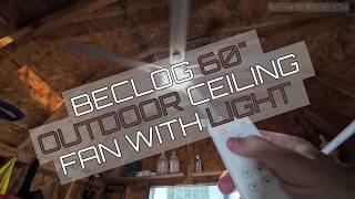 BECLOG 60" Outdoor Indoor Ceiling Fan with Light Review (Unboxing, Assembly, Installation)