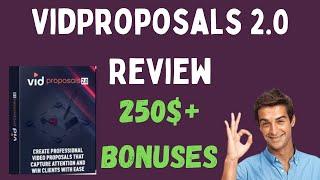 VidProposals 2.0 Review Get My 250$+ BONUSES