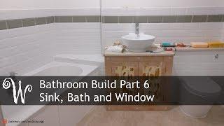 Bathroom Build Part 6