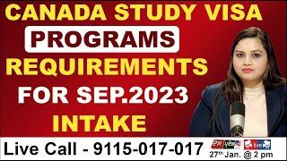 CANADA Study Visa | PROGRAMS | REQUIREMENTS  FOR SEP.2023 INTAKE |