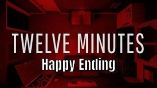 12 Minutes -  The Only Happy Ending [No Commentary] [Twelve Minutes]