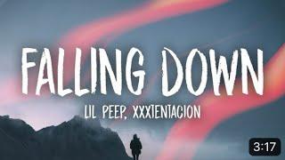 Lil Peep & XXXTENTACION - Falling Down (Lyrics)