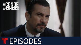 El Conde | Episode 58 | Telemundo English