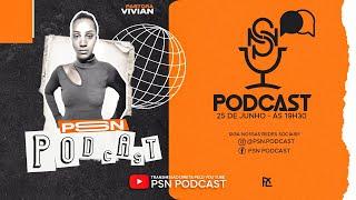 PASTORA VIVIAN LIVE - PSN PODCAST #05