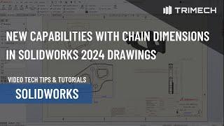 New Capabilities with Chain Dimensions in SOLIDWORKS 2024 Drawings