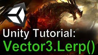 Unity Tutorial: Vector3.Lerp