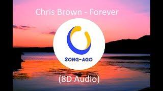 Chris Brown - Forever (8D Audio)