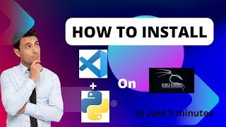 Install  And Setup VS Code And python On  Kali Linux @masterincomputerscience
