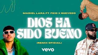 Madiel LaraFeidQuevedo - DIOS HA SIDO BUENO (Remix) Reggaeton Cristiano 2023