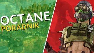 Jak grać: OCTANE | Apex Legends [PORADNIK PL] 