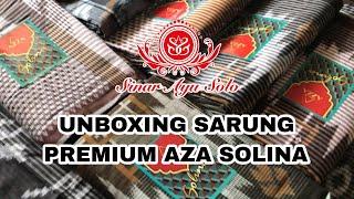 Unboxing Sarung Premium AZA Solina | - Sinar Ayu Solo #sarung #sarungmurah