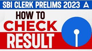 SBI Clerk Result 2024 | How to Check SBI Clerk Prelims Result? SBI Clerk Mains Admit Card 2024