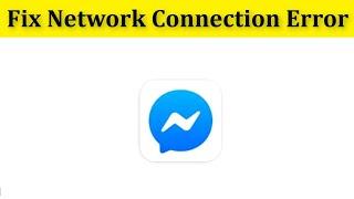 Fix Facebook Messenger Network Error || Fix Facebook Messenger Internet Connection Problem Android