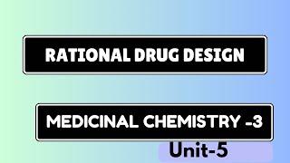 Rational Drug Design|Important 5mark Question|Medicinal Chemistry-3|Unit-5|