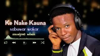 Ma aiyat Adam ke nake kauna official music please subscribe for more