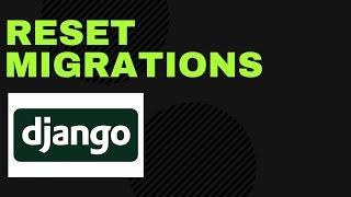 How to reset migrations in django
