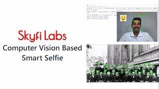 Computer Vision Based Smart Selfie - Image Processing Project from Skyfi Labs