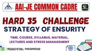 HARD 35 CHALLENGE | COMMON CADRE | STRATEGY OF ENSURITY | AAI-JE COMMON CADRE #commoncadrenews