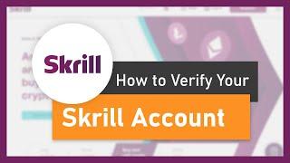 How to Verify a Skrill Account - Step by Step Tutorial [2020]