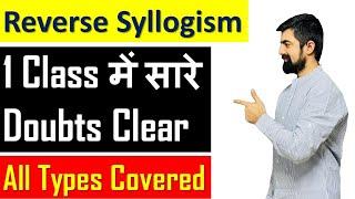 Reverse Syllogism For Mains ||SBI PO/IBPS RRB/PO/CLERK 2020-21 || All Doubts Cleared