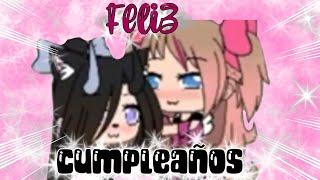 Feliz cumpleaños Melody! °SPECIAL BIRTHDAY°  FLASH WARNING// Sandyy025