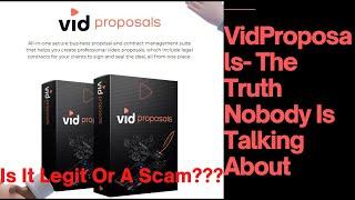 VidProposals Review- The Truth About VidProposals No One Is Talking About, Real User Review