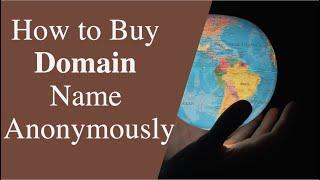 How to Buy a Domain Name Anonymously in 2023 (New Secret Methods)