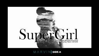 Supergirl Anna naklab (feat. Alle Farben & Younotus) Riva / Toby / Marvin (Edit 2018)