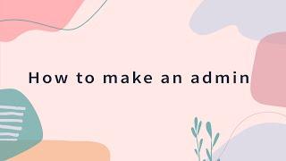 How to make an admin | Apploye