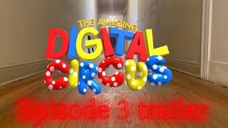 The Amazing Digital Circus episode 3 Teaser Trailer.