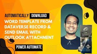 Download Document Template from Dataverse Record and Send Email with Attachment - Power Automate