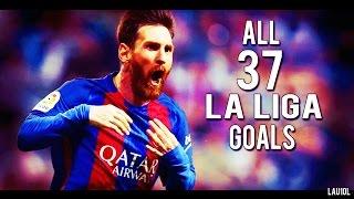 Lionel Messi - Pichichi ● All 37 La Liga Goals ● 2016-2017 ● With Commentary | HD