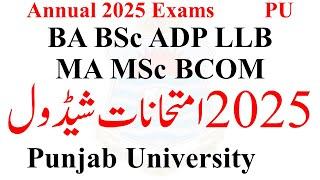 PU Annual 2025 Exams Official Date Sheet | BA BSc ADP MA MSc BCOM ADA ADS LLB Exams 2025 PU