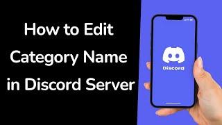How to Edit Category name in Discord Server?