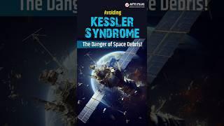 Is Kessler Syndrome threat to Space Missions? | Kolkata | BBSR | @aptiplusias