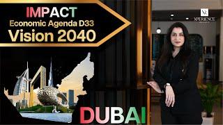 Dubai Vision 2040 & D33 Economic Agenda - The Future of Dubai Real Estate